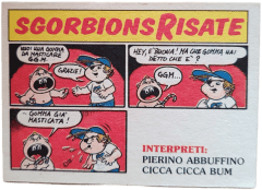 retro PIERINO ABBUFFINO E CICCA CICCA BUM — Sgorbions serie 2