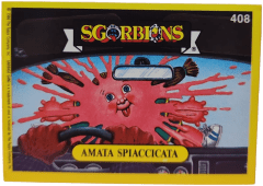 album sticker AMATA SPIACCICATA, no. 408 — Sgorbions serie 2