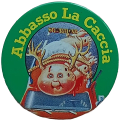 pin Abbasso la Caccia — Spille