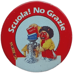 pin Scuola! No Grazie — Spille
