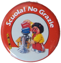 pin Scuola! No Grazie — Spille