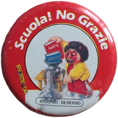 pin Scuola! No Grazie — Spille