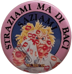 pin STRAZIAMI MA DI BACI SAZIAMI — Spille