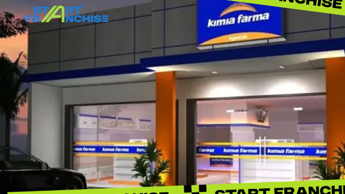 Peluang Bisnis Franchise Kimia Farma, Apotek Kepercayaan Masyarakat Indonesia #StartFranchise