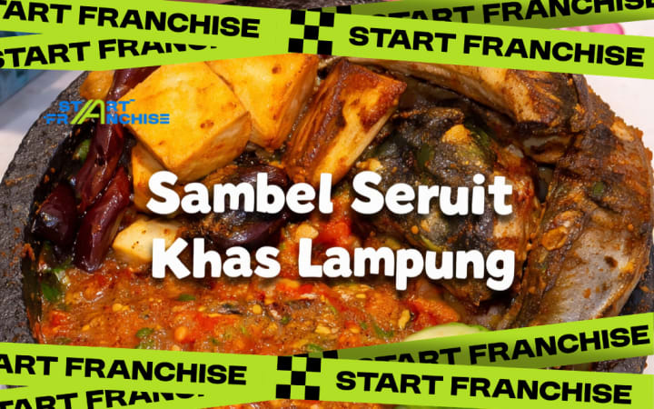 Testimoni Kesuksesan Bisnis Franchise Sambal Seruit Pak Jam: Dari 1 Cabang Menjadi Ekspansi Masif #Startfranchise