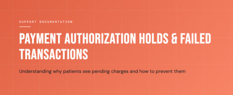 Why Authorization Holds Confuse Patients (And How to Prevent Them)