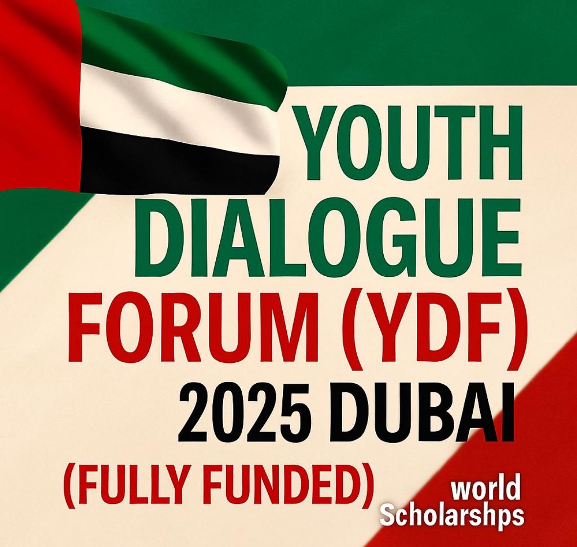 Youth Dialogue Forum (YDF) 2025 in
Dubai fully funded