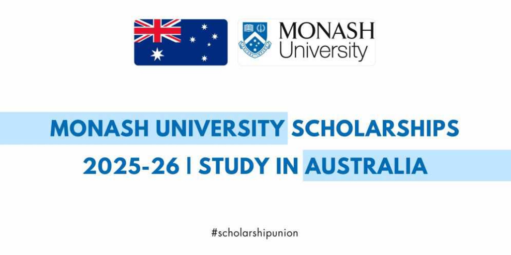 Monash University Scholarships 2026 - Study in Australia
# | Fully & Partially
Funded!