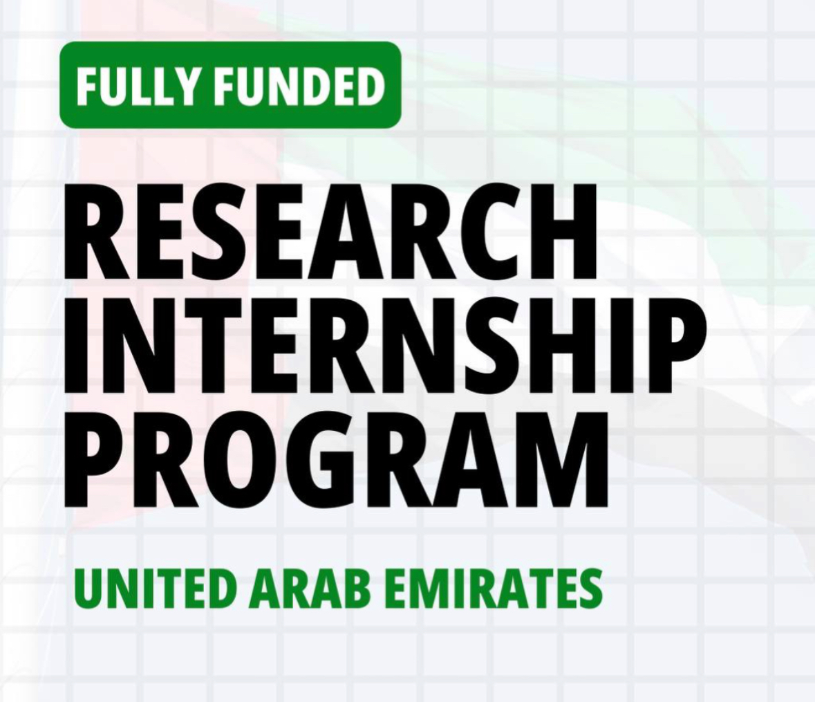 Fully Funded Research Internship in UAE (No Application Fee)