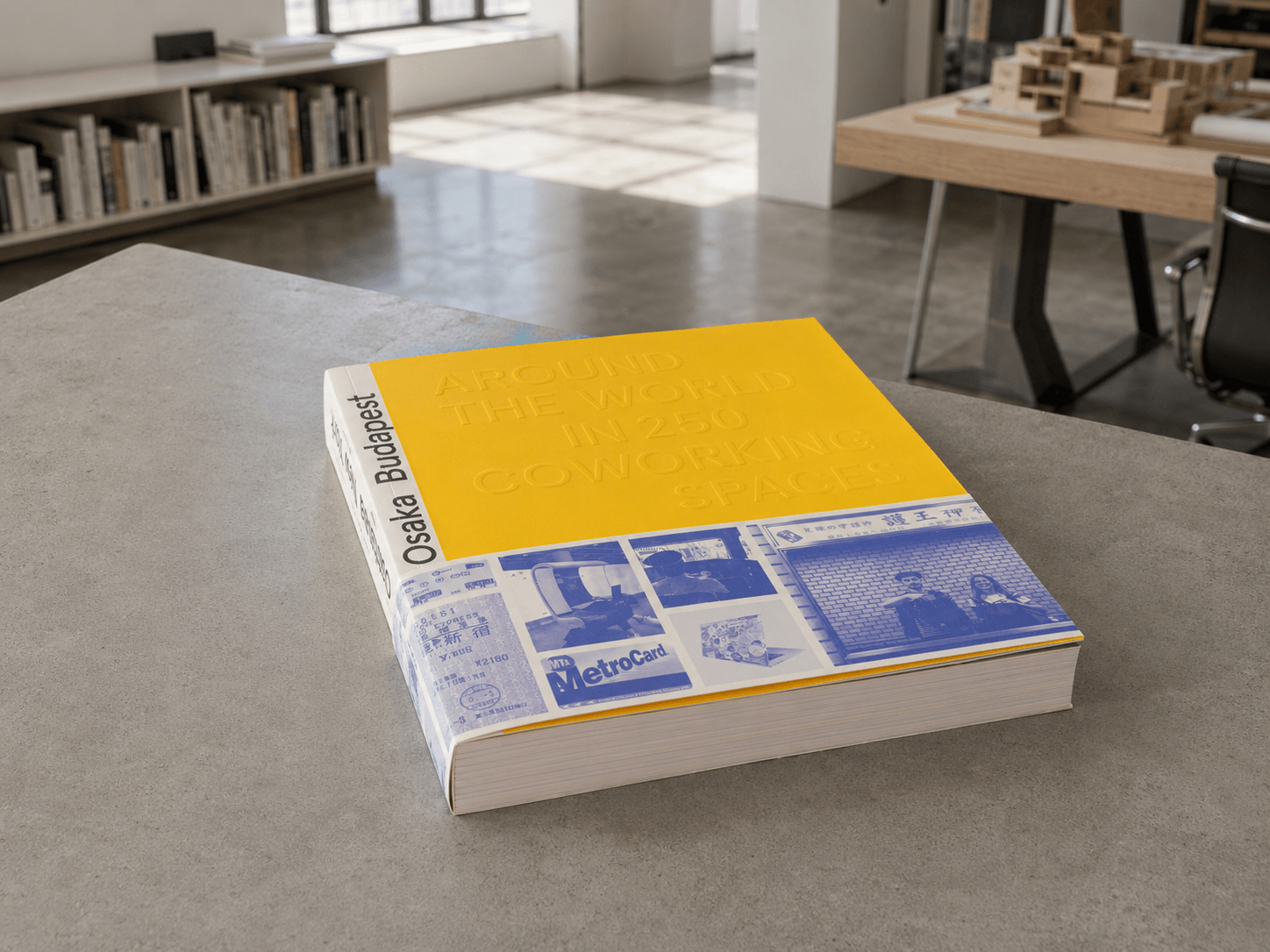 Around the World in 250 Coworking Spaces book