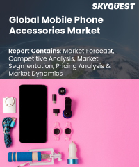 Global Mobile Phone Accessories Market