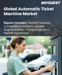 Global Automatic Ticket Machine Market