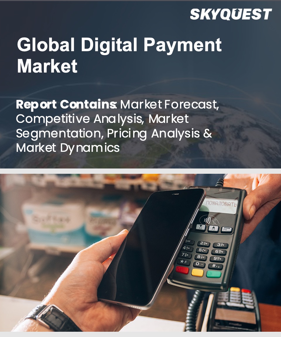 Global Digital Payment Market