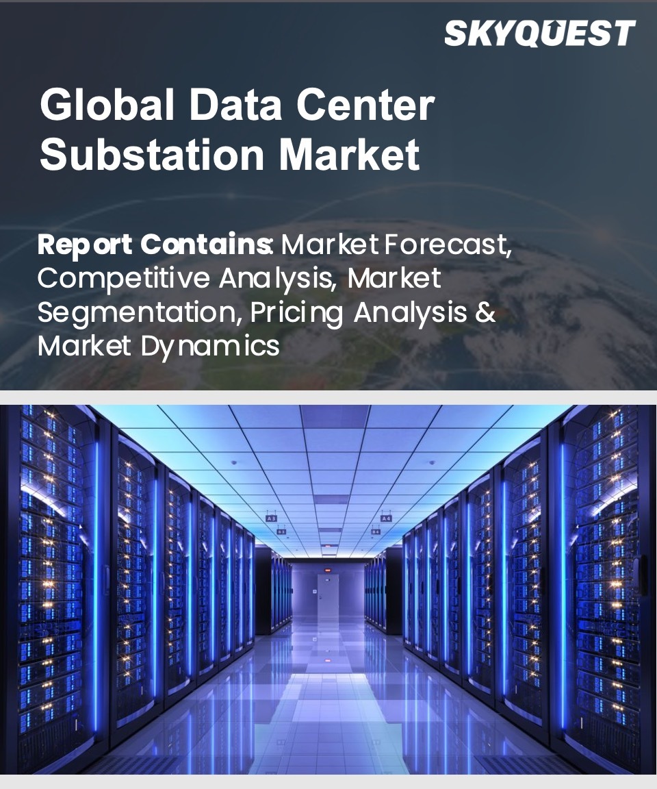 Global Data Center Substation Market