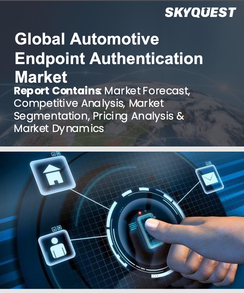 Global Automotive Endpoint Authentication Market