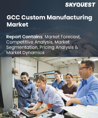 GCC Custom Manufacturing Market