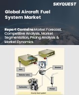 Global Aircraft Fuel System Market