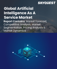 Global Artificial Intelligence As A Service Market