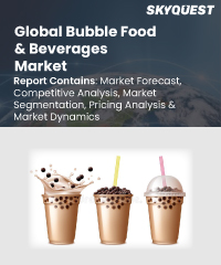 Bubble Food and Beverages Market