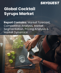 Global Cocktail Syrups Market
