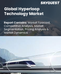 Global Hyperloop Technology Market