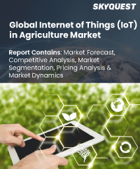 Global Internet of Things (IoT) in Agriculture Market