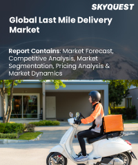 Global Last Mile Delivery Market
