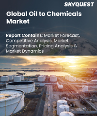Global Oil to Chemicals Market