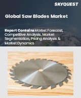 Global Saw Blades Market