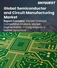 Global Semiconductor and Circuit Manufacturing Market