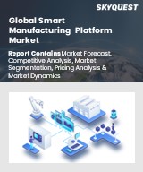 Global Smart Manufacturing Platform Market