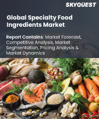 Global Specialty Food Ingredients  Market