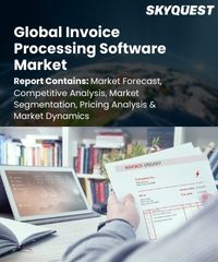 Global Invoice Processing Software Market
