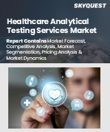 Global Healthcare Analytical Testing Services Market