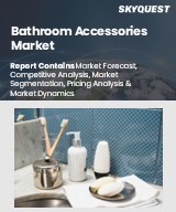 Global Bathroom Accessories Market