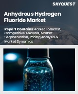 Global Anhydrous Hydrogen Fluoride Market