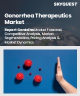Global Gonorrhea Therapeutics Market