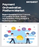 Global Payment Orchestration Platform Market