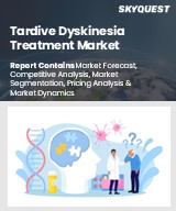 Global Tardive Dyskinesia Treatment Market