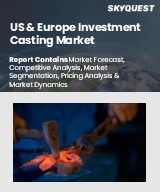 US and Europe Investment Casting Market