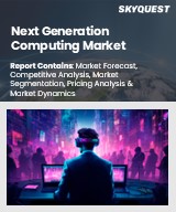 Global Next Generation Computing Market