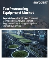 Global Tea Processing Equipment Market<b> </b>