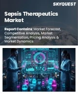 Global Sepsis Therapeutics Market