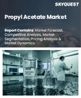 Propyl Acetate Market