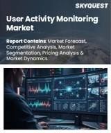 User Activity Monitoring Market