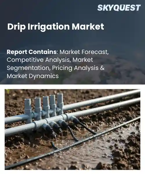 Global Drip Irrigation Market