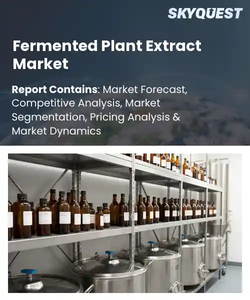 Global Fermented Plant Extract Market