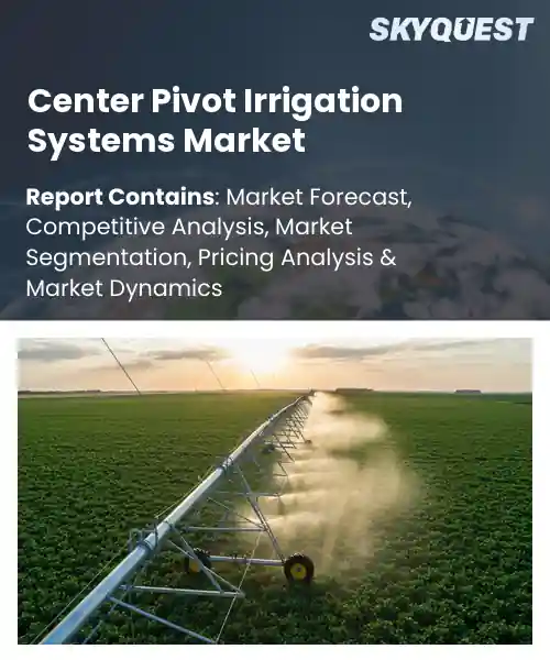 Global Center Pivot Irrigation Systems Market