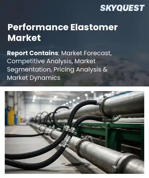 Performance Elastomer Market