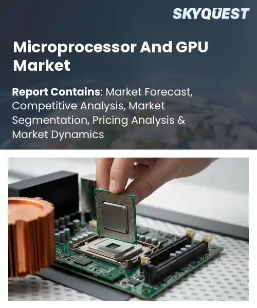 Microprocessor And GPU Market